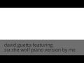 david guetta feat sia she wolf piano version 