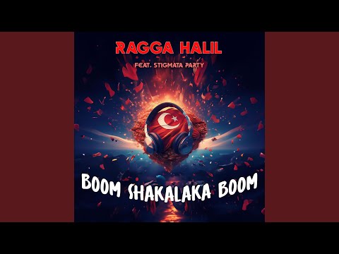Boom Shakalaka Boom (feat. Stigmata Party)