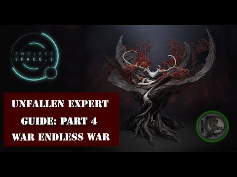 Endless Space 2 Guide Unfallen: Part 4 - War Endless War!!