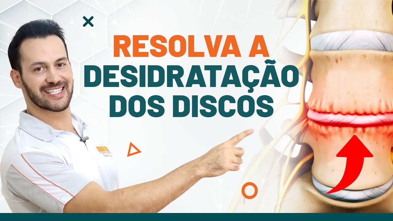 COMO RESOLVER A DESIDRATAÇÃO DO DISCO DA COLUNA - Fisioprev