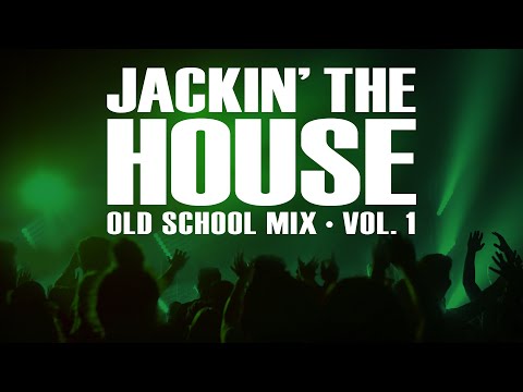 Old School House — 80s Chicago House Mix — Jackin’ The House Vol. 1