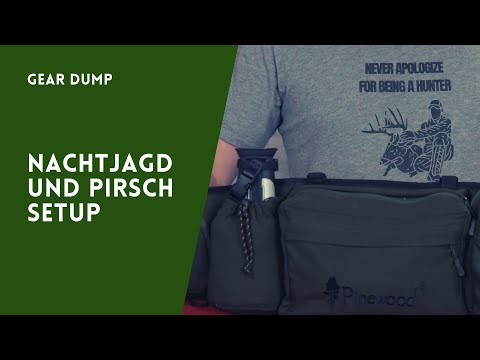 Gear Dump - Nachtjagd Setup / Pirschgürtel
