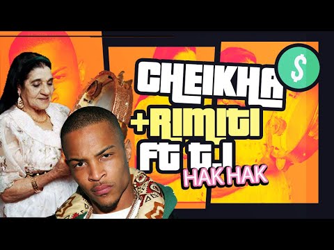 Cheikha Rimiti ft T.I -  HAK HAK ( Rai Remix 2022 )  | Disco Haram