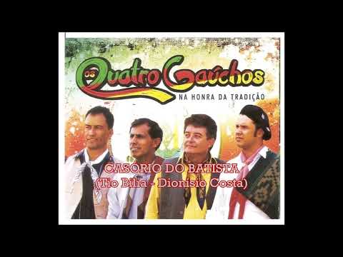 Os Quatro Gaúchos - Casório do Batista - (Tio Bilia - Dionísio Costa)