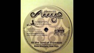 Russ Disciple & Itak Tojo - At The Land Of Freedom