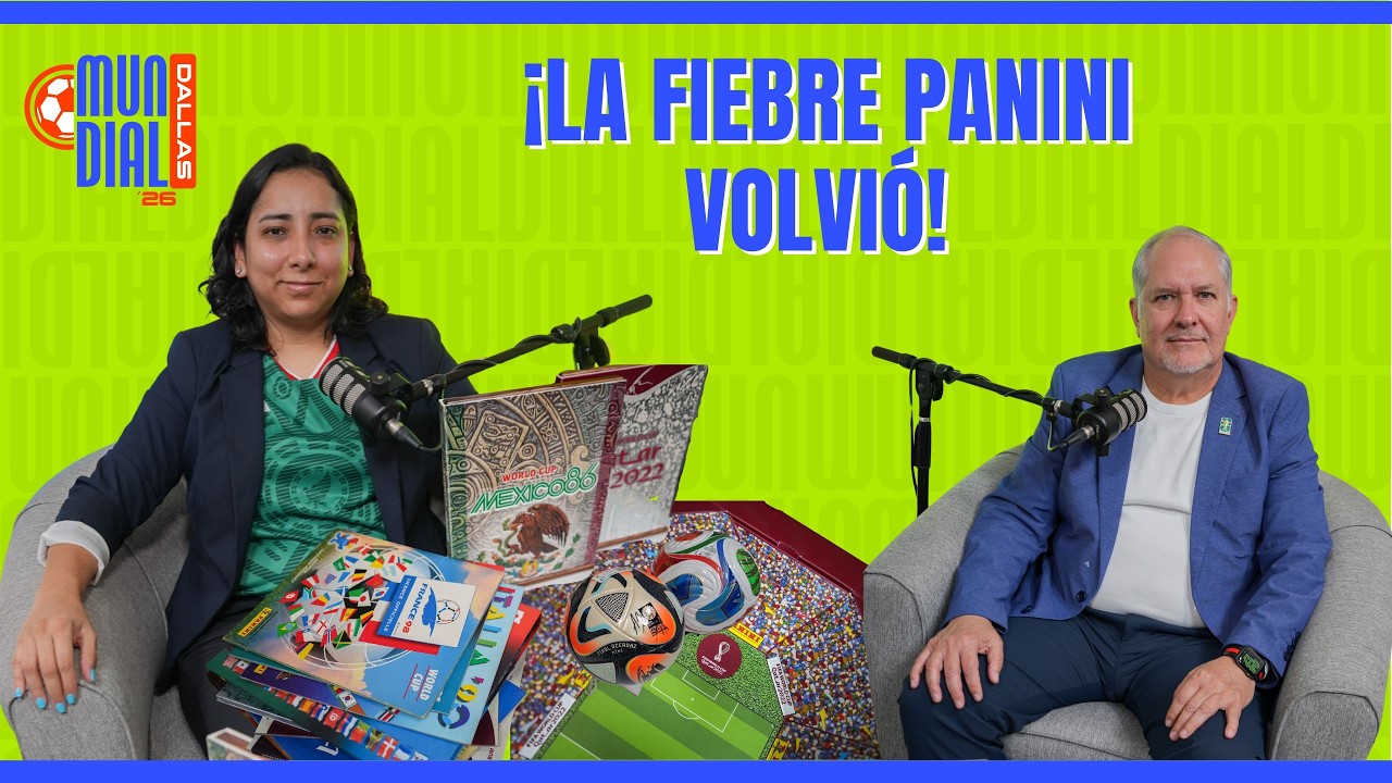 La Pasión Panini: De Veracruz a Dallas y al Mundial 2026 | Álbum, Intercambios y Reliquias