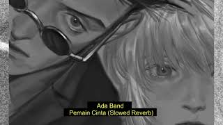 Download lagu Ada Band - P€main Cinta [Slowed Reverb] mp3