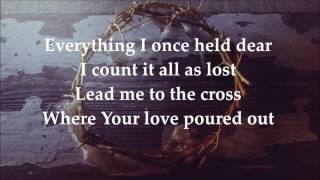 Lead Me to the Cross with lyrics by The Newsboys