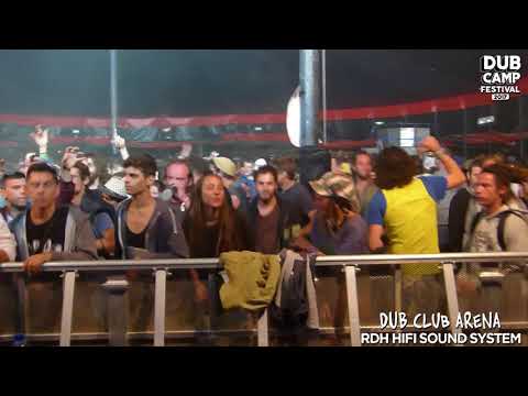 DUB CAMP FESTIVAL 2017 - RDH HiFi ▶ VERY Lᴀsᴛ Tᴜɴᴇ (LIGHTS ON) ③