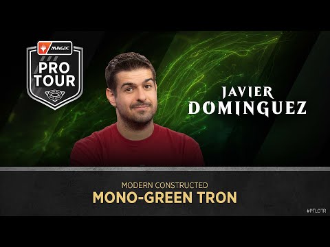 Javier Dominguez | Modern Deck Tech | Mono-Green Tron | Pro Tour The Lord of The Rings