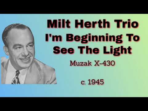 Milt Herth Trio - I'm Beginning To See The Light - 1945