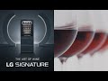 LG SIGNATURE Wine Cellar THE ART OF WINE