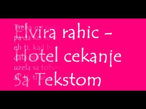 Elvira Rahic - Hotel Cekanje (Tekst)