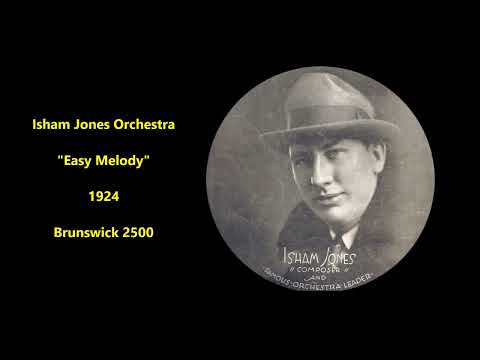 Isham Jones Orchestra "Easy Melody" (1924) song by Larry Conley & Gene Rodemich 1920s dance music