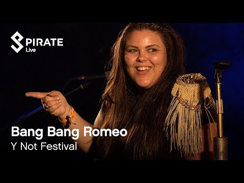 Bang Bang Romeo - Live at Y Not? Festival 2018 | Pirate Live