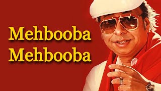 Mehbooba Mehbooba - Sholay - RD Burman Remastered
