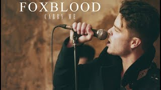 Foxblood - Carry Me (OFFICIAL MUSIC VIDEO)