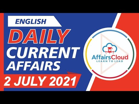 Current Affairs 2 July 2021 English | Current Affairs | AffairsCloud Today for All Exams