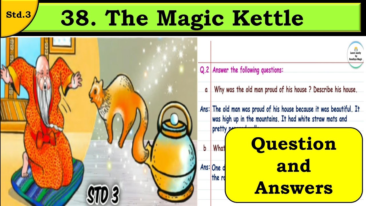 38. The Magic Kettle | Question Answers | std 3 | English Balbharati | Easy explanation