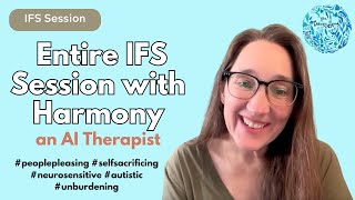 IFS Session with Harmony AI Therapist