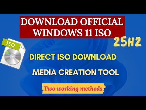 How to Download Windows 11 ISO (2025) - 25H2 | Official Microsoft Methods | Step-by-Step