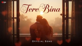 Download lagu Tere Bina – Romantic Bollywood Love Song | Arijit Singh Style Hindi Song |  song 2025 mp3