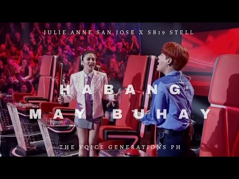 [Eng Sub] SB19 Stell and Julie Anne San Jose Duets 'Habang May Buhay | The Voice Generations PH