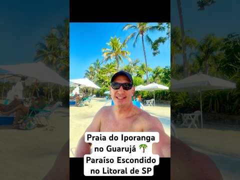Praia do Iporanga no Guarujá 🌴 Paraíso Escondido no Litoral de SP
