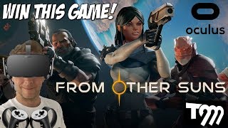 I JUST TELEPORTED - From Other Suns (Oculus Rift VR + Touch Gameplay)