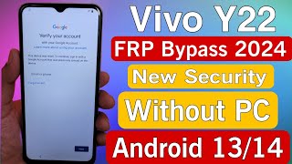Vivo Y22 Frp Bypass 2024 | Android 13/14 frp| without PC l New Security