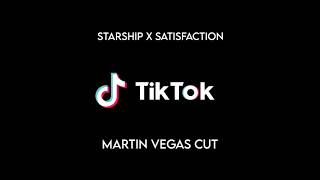Starships X Satisfaction - Tik Tok Track (Martin Vegas Mashup)