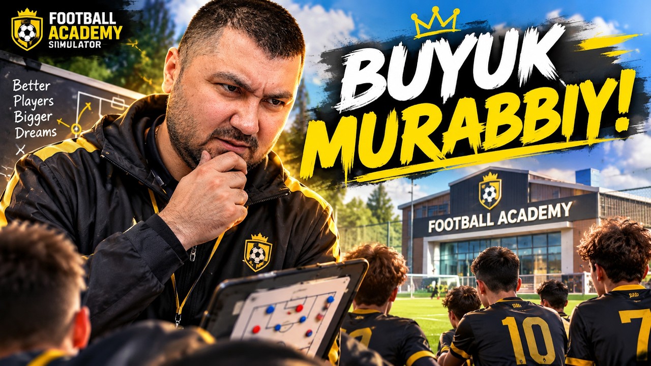 ⚽️ BUYUK MURABBIY! ➔ Football Academy Simulator #1