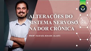 Alteraçōes do Sistema Nervoso na Dor Crônica