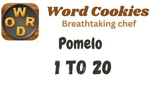 Word Cookies Pomelo Answers [1 to 20 Levels] | Under Breathtaking chef Category
