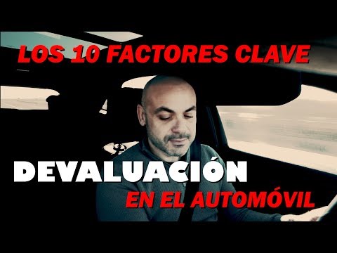 DEVALUACIÓN de tu COCHE (I): 10 factores clave para comprar y vender BIEN