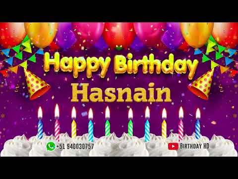Hasnain Happy birthday To You - Happy Birthday song name Hasnain 🎁