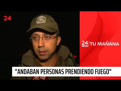 "Andaban personas prendiendo fuego con encendedor": Bomberos por incendio en Los Sauces | 24 Horas