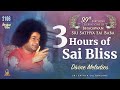 3 Hours Of Sai Bliss Divine Melodies Sri Sathya Sai Bhajans