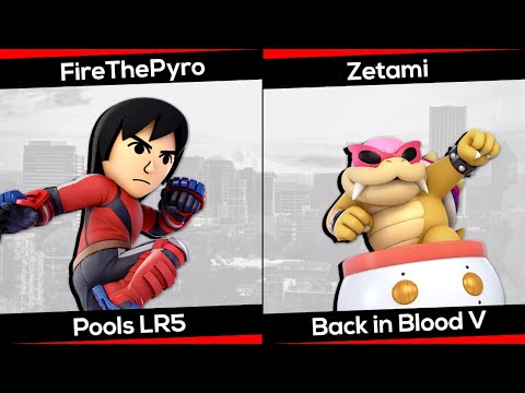 FireThePyro (Mii Brawler) vs. Zetami (Bowser Jr.) - Back in Blood V - SSBU Pools LR5