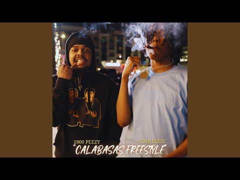 Calabasas freetyle (feat. 1800 Peezy)