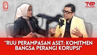 RUU PERAMPASAN ASET, DPR SIAP? | Sudut Dengar Parlemen