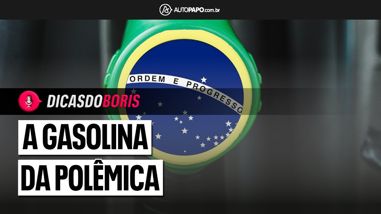 NÃO ME CANSO DE FALAR: A GASOLINA BRASILEIRA É ÓTIMA!