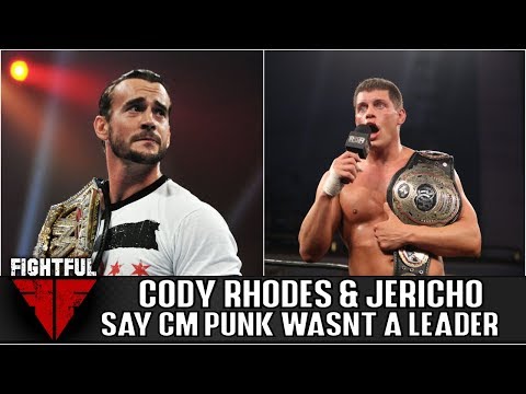 Cody Rhodes And Chris Jericho Never Considered CM Punk A WWE Locker Room Leader