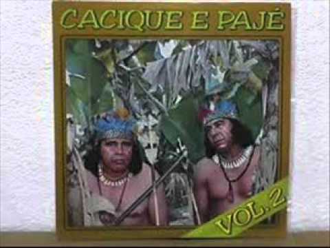 CACIQUE E PAJÉ  MINHA PALHOÇA