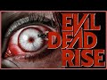 EVIL DEAD RISE Worthy Of Horror S Greatest Franchise