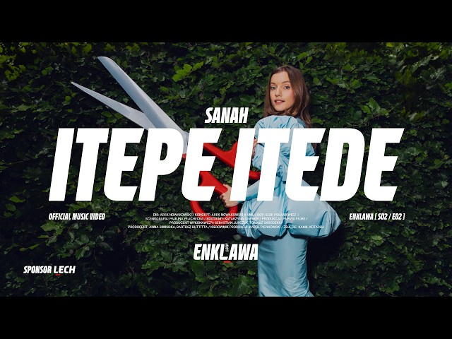 NEU: Itepe Itede von Sanah & Enklawa ((jetzt ansehen))