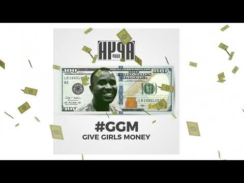 HYPA 4000 - GIVE GIRLS MONEY (GGM)