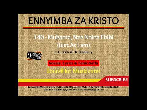 140 Mukama Nze Nnina Ebibi - Just as I am