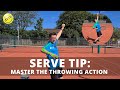 Serve Tip: How James Added 10mph To His Serve - Master The Throwing Action