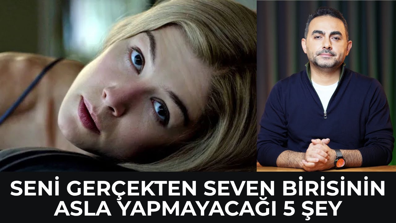Seni Gerçekten Seven Birisinin Asla Yapmayacağı 5 Şey